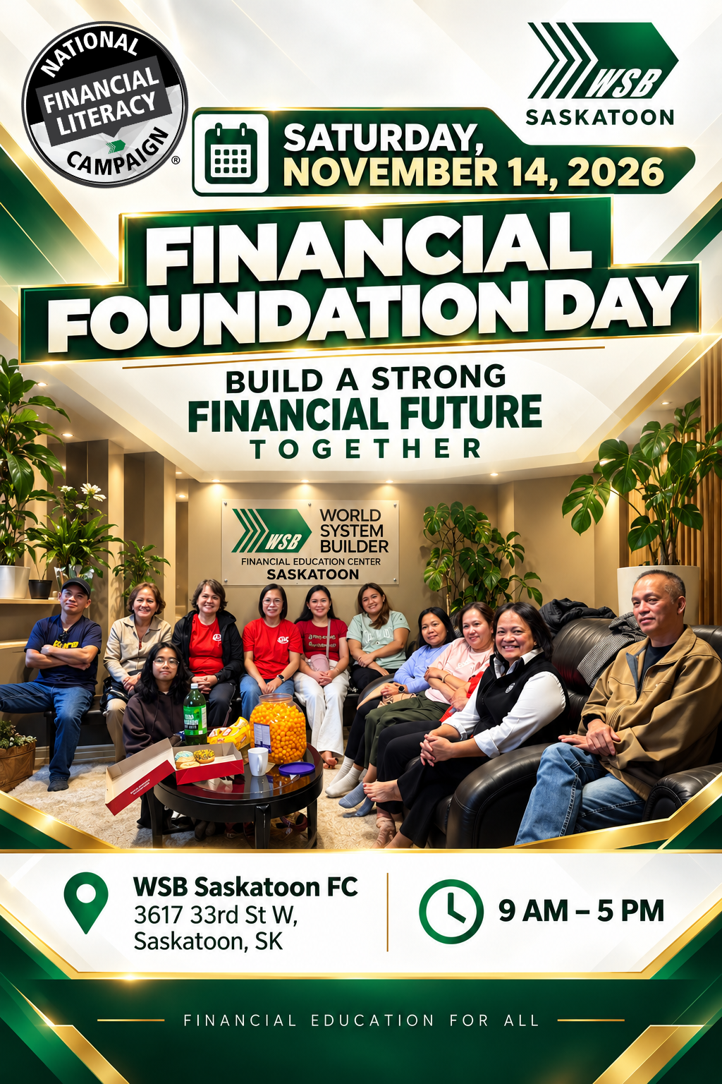 Financial Foundation Day — WSB Saskatoon FC, 3617 33rd St. West, hosted by Ramon & Evelyn Gabriel, Saturday November 14, 2026, 9 AM–5 PM